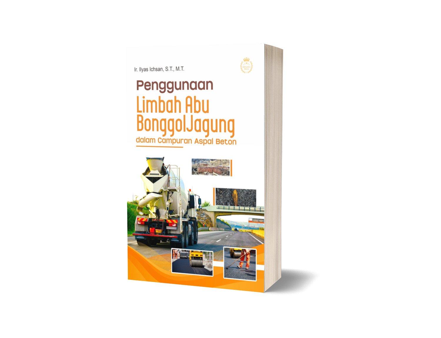 PENGGUNAAN LIMBAH ABU BONGGOL JAGUNG DALAM CAMPURAN ASPAL BETON