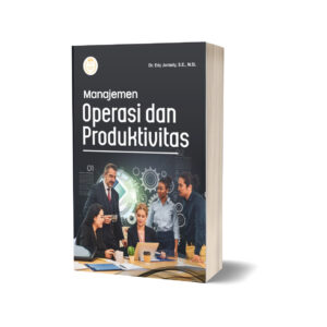 MANAJEMEN OPERASI DAN PRODUKTIVITAS