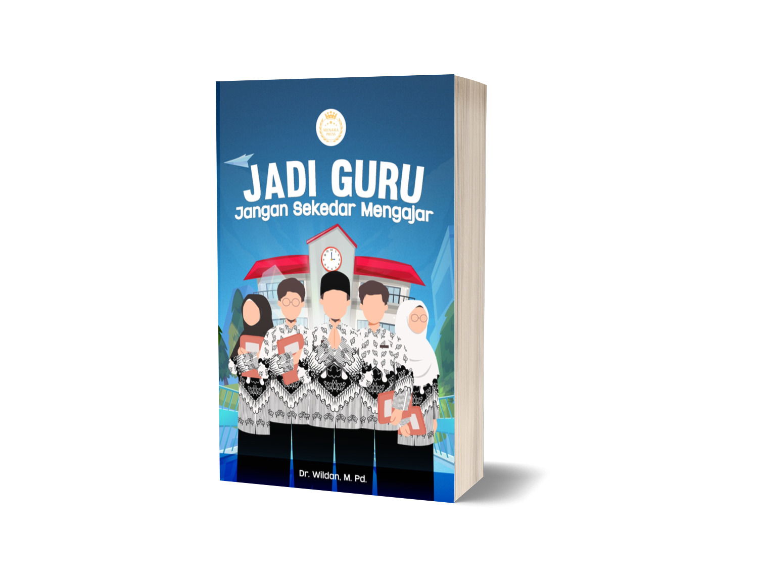 JADI GURU JANGAN SEKEDAR MENGAJAR