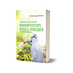 PESTISIDA DAN ANCAMAN KESEHATAN PARU PETANI