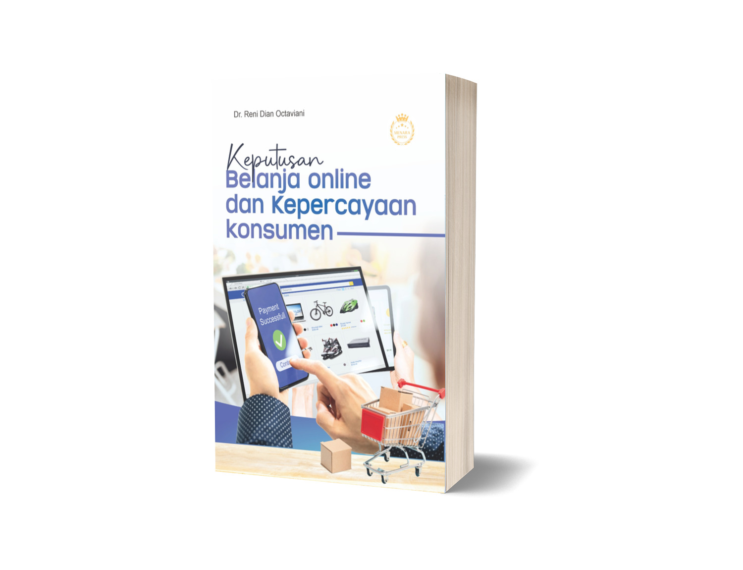 KEPUTUSAN BELANJA ONLINE DAN KEPERCAYAAN KONSUMEN