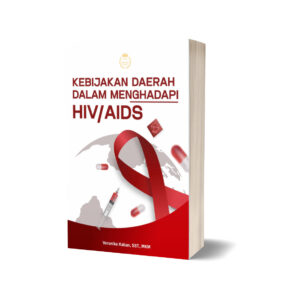 KEBIJAKAN DAERAH DALAM MENGHADAPI HIV/AIDS