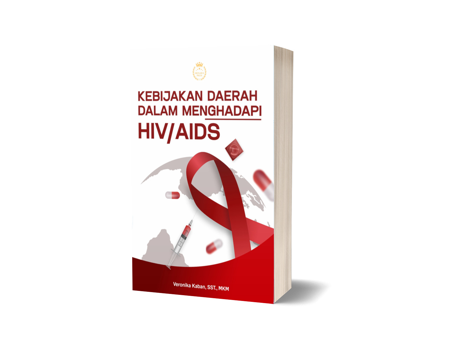 KEBIJAKAN DAERAH DALAM MENGHADAPI HIV/AIDS