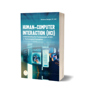 HUMAN-COMPUTER INTERACTION (HCI): Understanding the Fundamentals of HCI in Technological Innovation