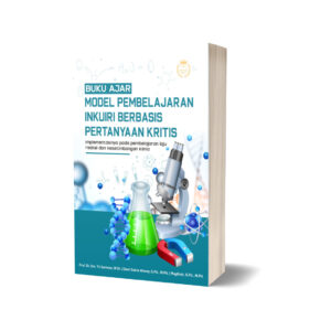 BUKU AJAR MODEL PEMBELAJARAN INKUIRI BERBASIS PERTANYAAN KRITIS: Implementasinya pada Pembelajaran Laju Reaksi dan Kesetimbangan Kimia