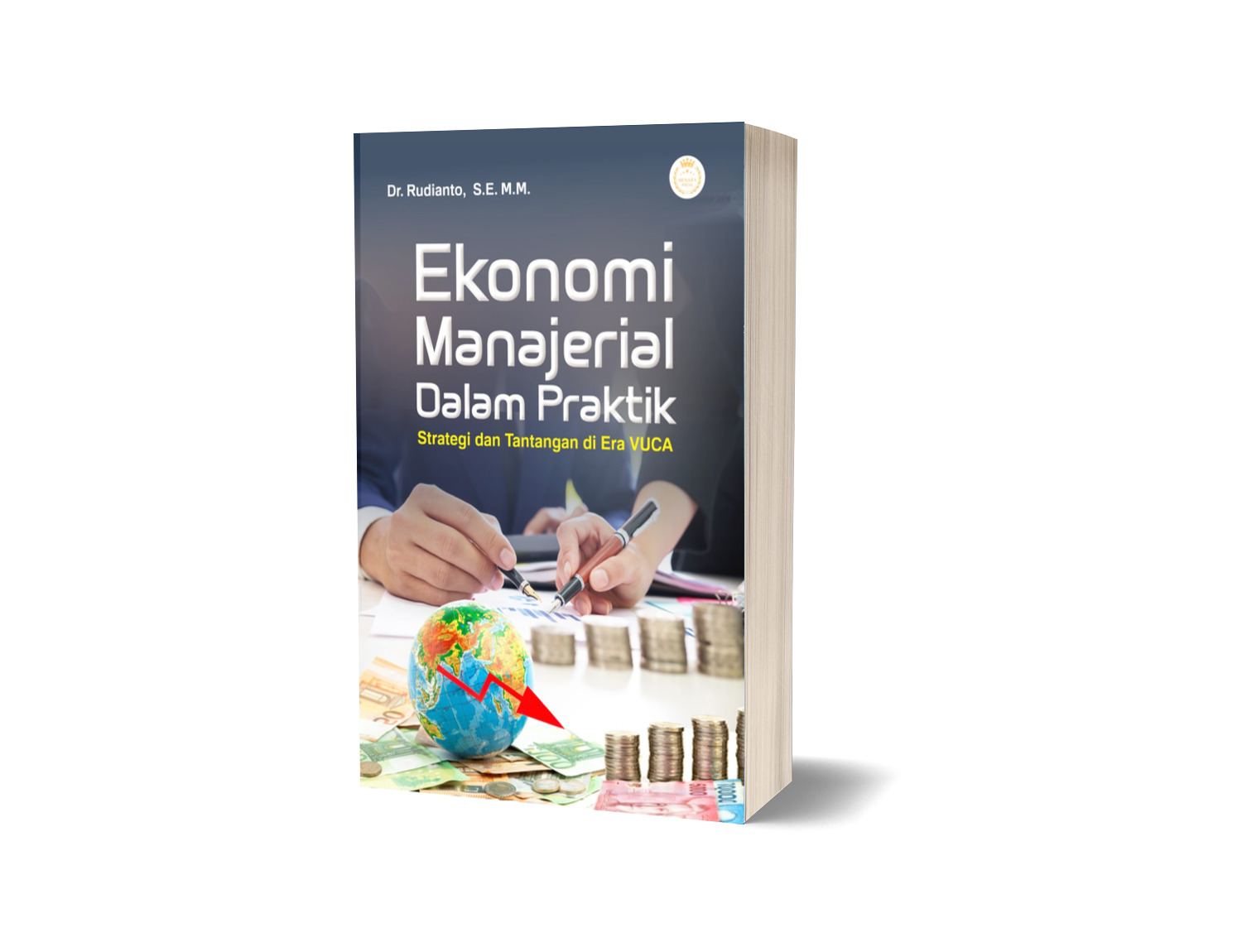 EKONOMI MANAJERIAL DALAM PRAKTIK: STRATEGI DAN TANTANGAN DI ERA VUCA
