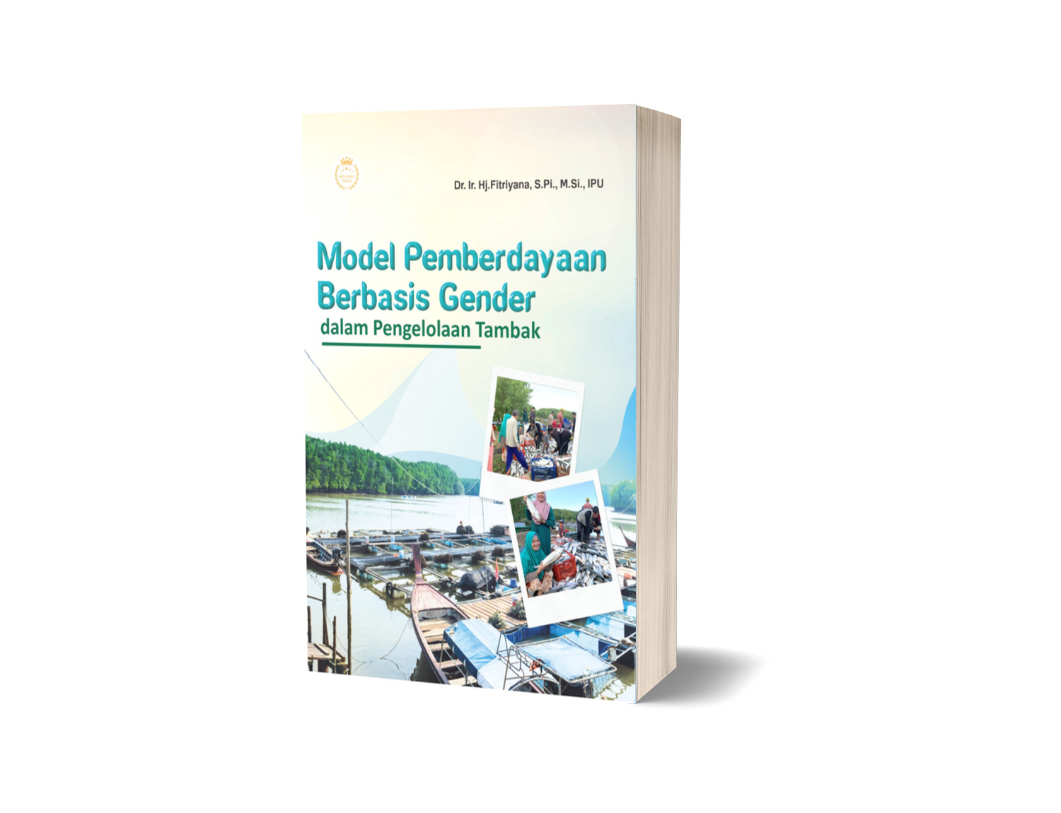 MODEL PEMBERDAYAAN BERBASIS GENDER DALAM PENGELOLAAN TAMBAK