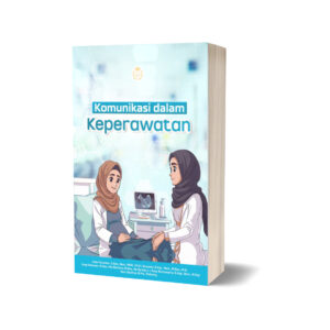 KOMUNIKASI DALAM KEPERAWATAN