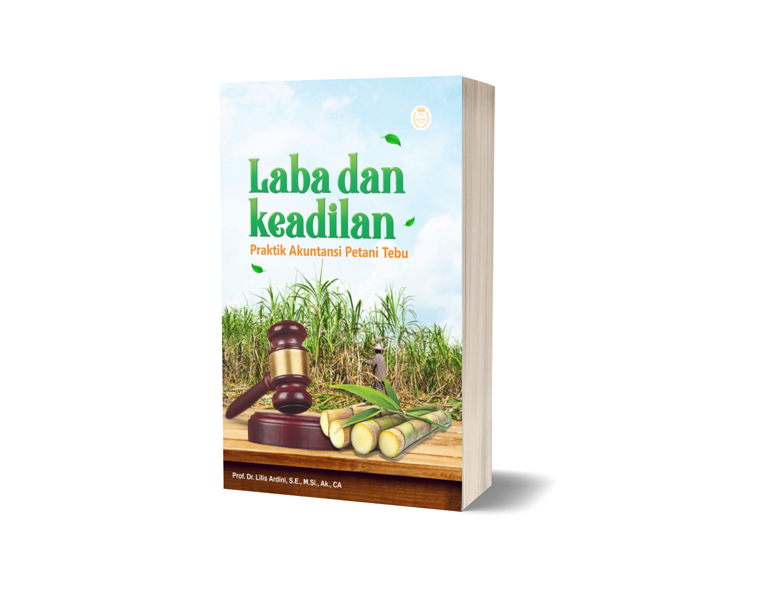 LABA DAN KEADILAN: PRAKTIK AKUNTANSI PETANI TEBU