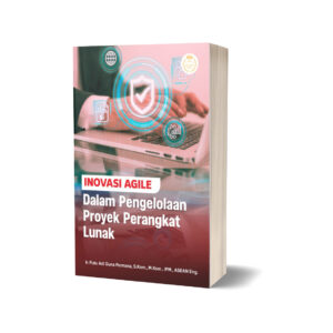 INOVASI AGILE DALAM PENGELOLAAN PROYEK PERANGKAT LUNAK