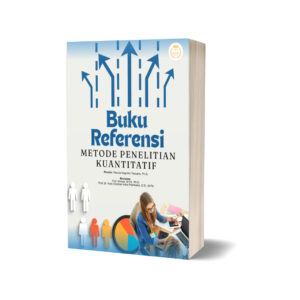 BUKU REFERENSI METODE PENELITIAN KUANTITATIF