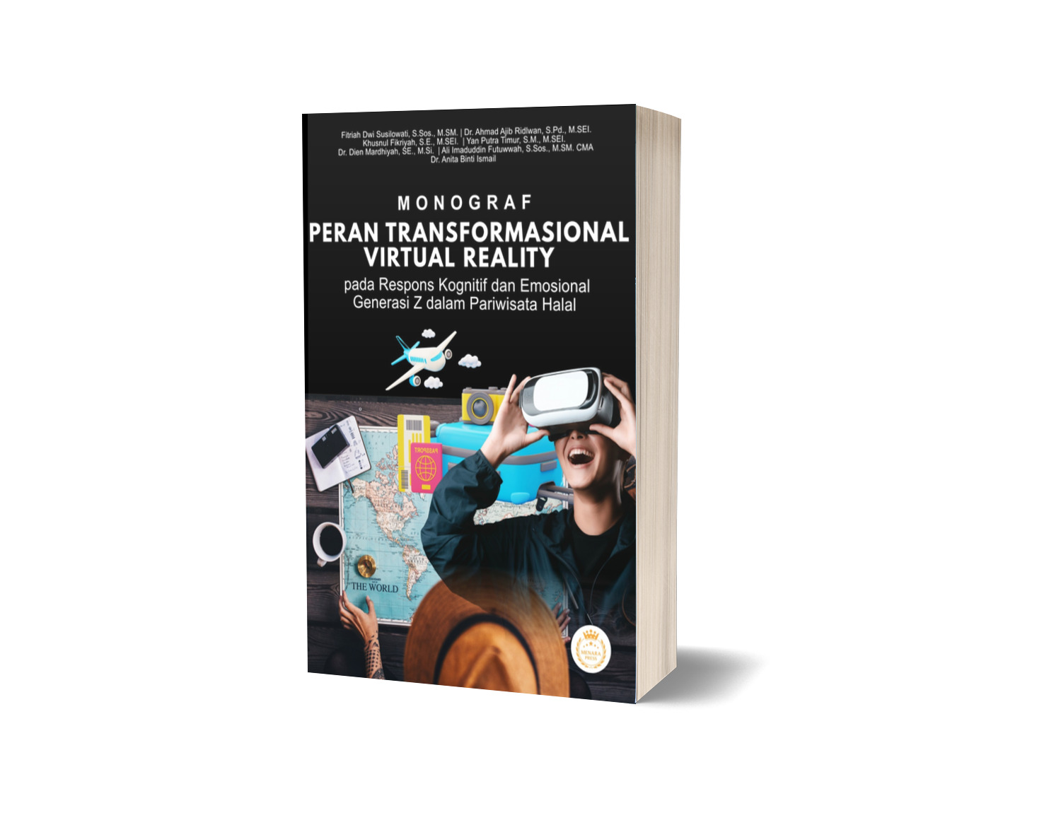 MONOGRAF Peran Transformasional Virtual Reality pada Respons Kognitif dan Emosional Generasi Z dalam Pariwisata Halal