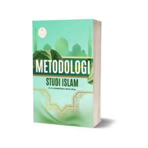 METODOLOGI STUDI ISLAM