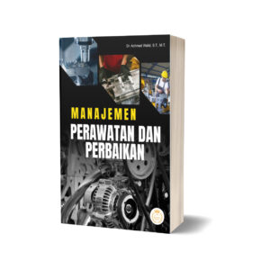 MANAJEMEN PERAWATAN DAN PERBAIKAN