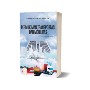 PERMUKIMAN, TRANSPORTASI, DAN MOBILITAS
