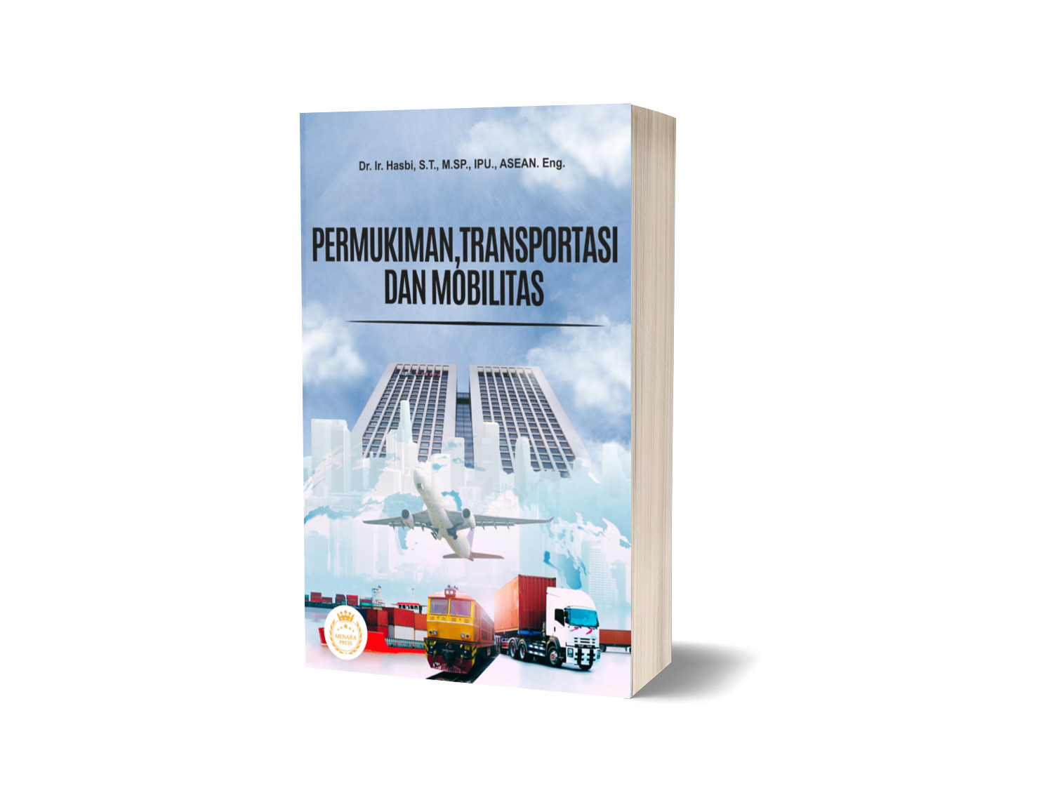 PERMUKIMAN, TRANSPORTASI, DAN MOBILITAS
