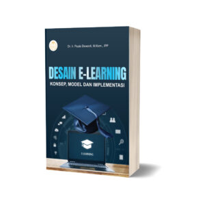 Desain E-Learning: Konsep, Model, dan Implementasi