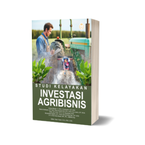 STUDI KELAYAKAN INVESTASI AGRIBISNIS