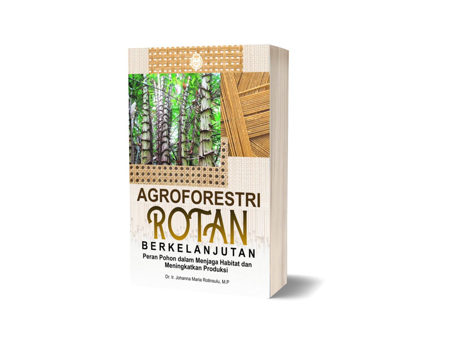 AGROFORESTRI ROTAN BERKELANJUTAN: Peran Pohon dalam Menjaga Habitat dan Meningkatkan Produksi