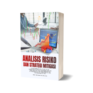 ANALISIS RISIKO DAN STRATEGI MITIGASI