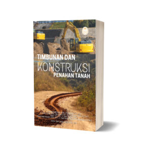 TIMBUNAN DAN KONSTRUKSI PENAHAN TANAH