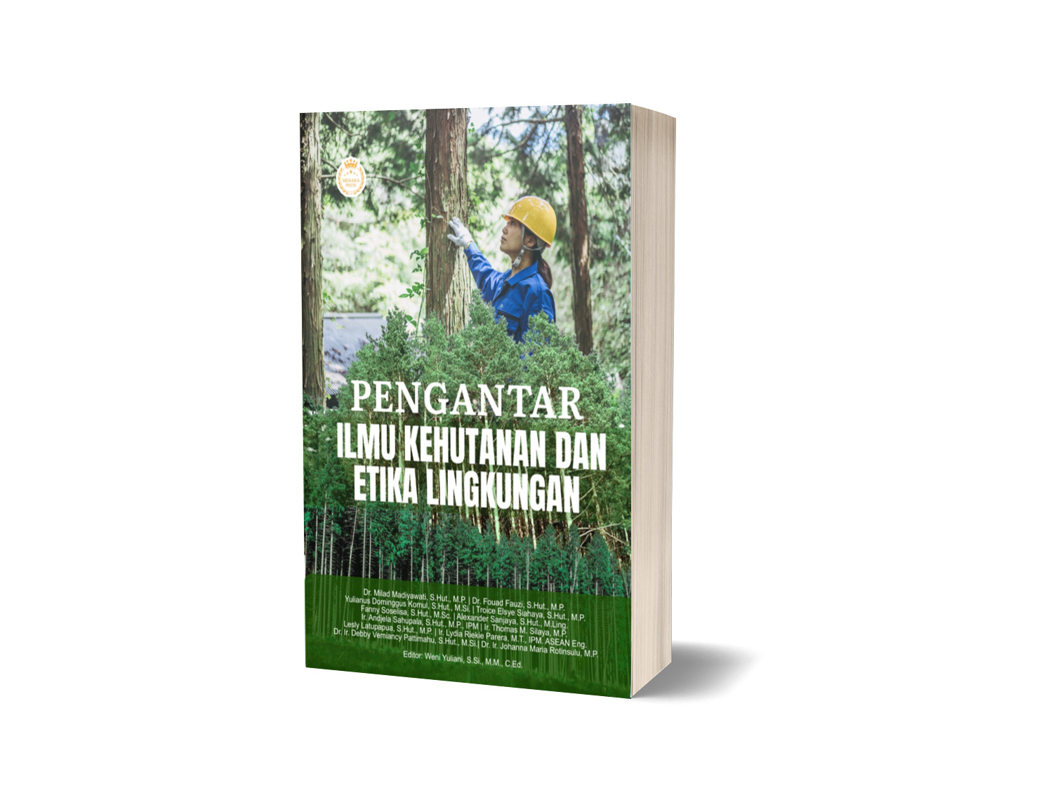 PENGANTAR ILMU KEHUTANAN DAN ETIKA LINGKUNGAN