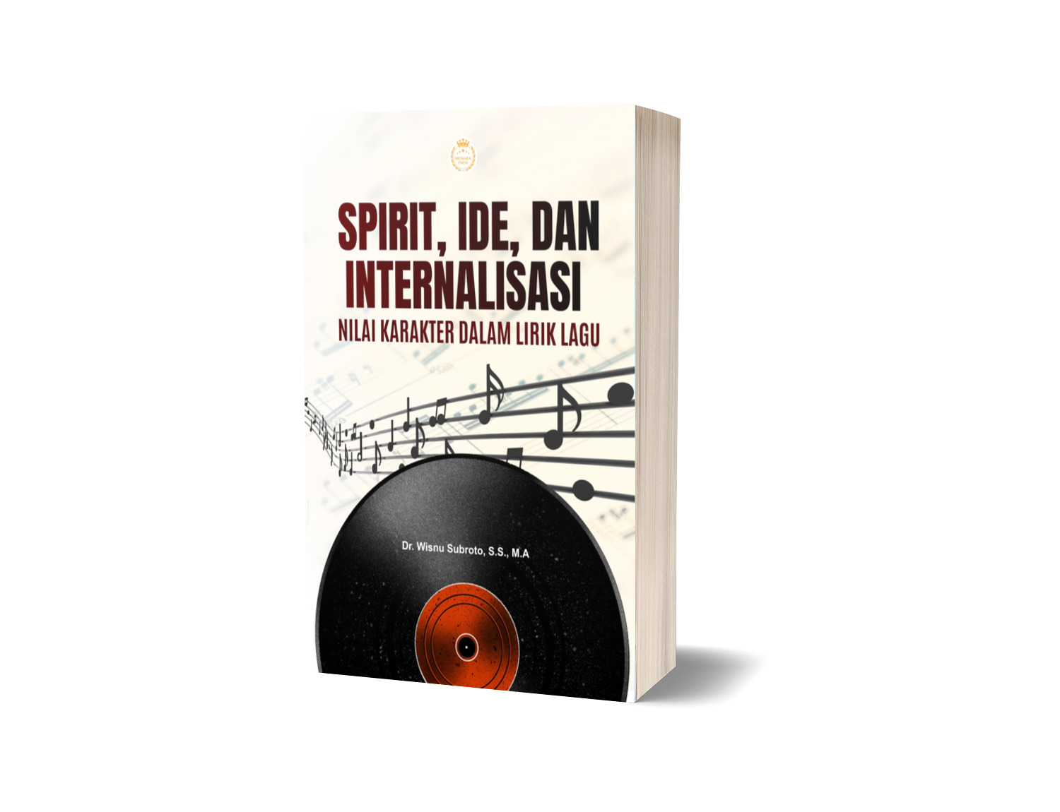 SPIRIT, IDE, DAN INTERNALISASI NILAI KARAKTER DALAM LIRIK LAGU