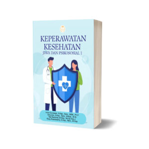 KEPERAWATAN KESEHATAN JIWA DAN PSIKOSOSIAL 1