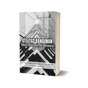 UTILITAS BANGUNAN  Konsep, Perancangan, dan Implementasi