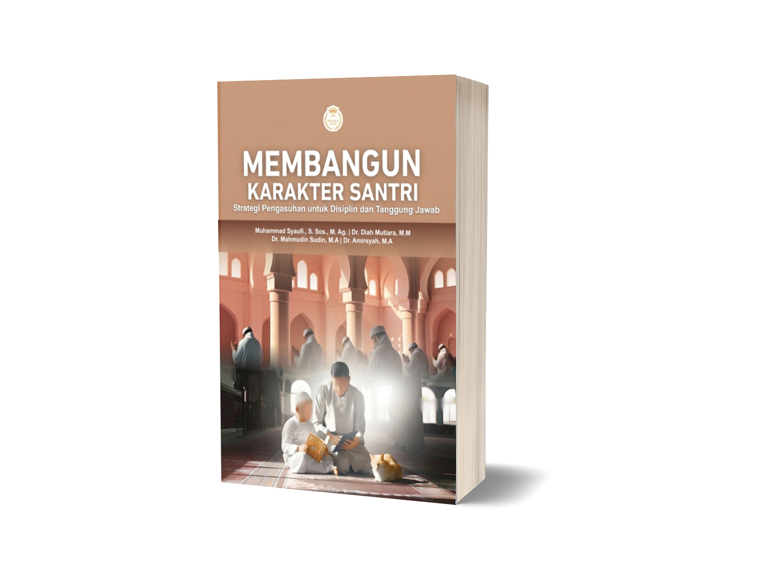 MEMBANGUN KARAKTER SANTRI: Strategi Pengasuhan untuk Disiplin dan Tanggung Jawab