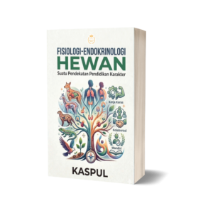 FISIOLOGI – ENDOKRINOLOGI HEWAN: Suatu Pendekatan Pendidikan Karakter