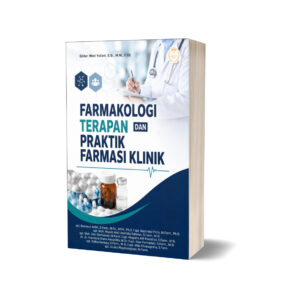 FARMAKOLOGI TERAPAN DAN PRAKTIK FARMASI KLINIK