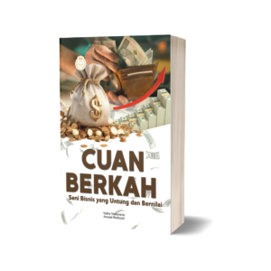 CUAN BERKAH Seni Bisnis yang Untung dan Bernilai