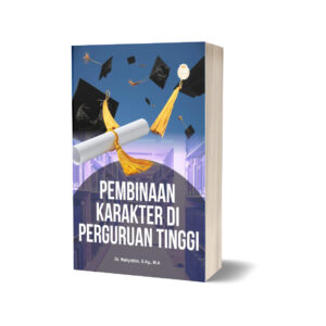 Pembinaan Karakter di Perguruan Tinggi