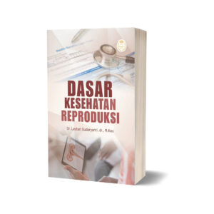 DASAR KESEHATAN REPRODUKSI