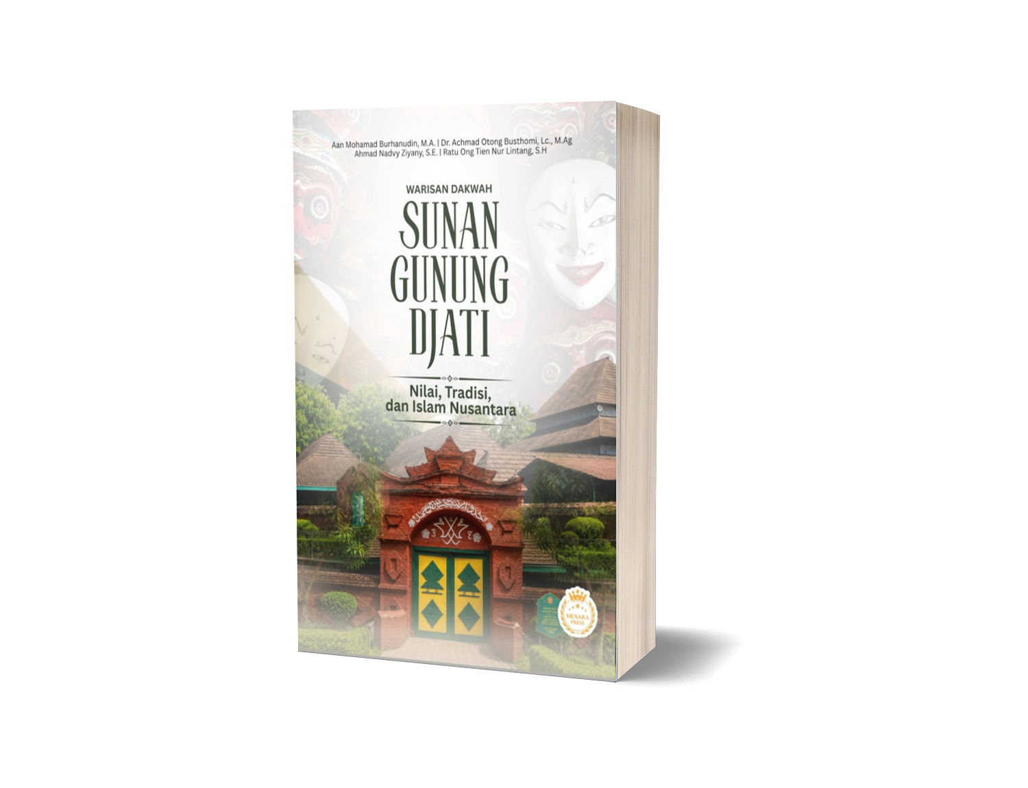 WARISAN DAKWAH SUNAN GUNUNG DJATI: Nilai, Tradisi, dan Islam Nusantara