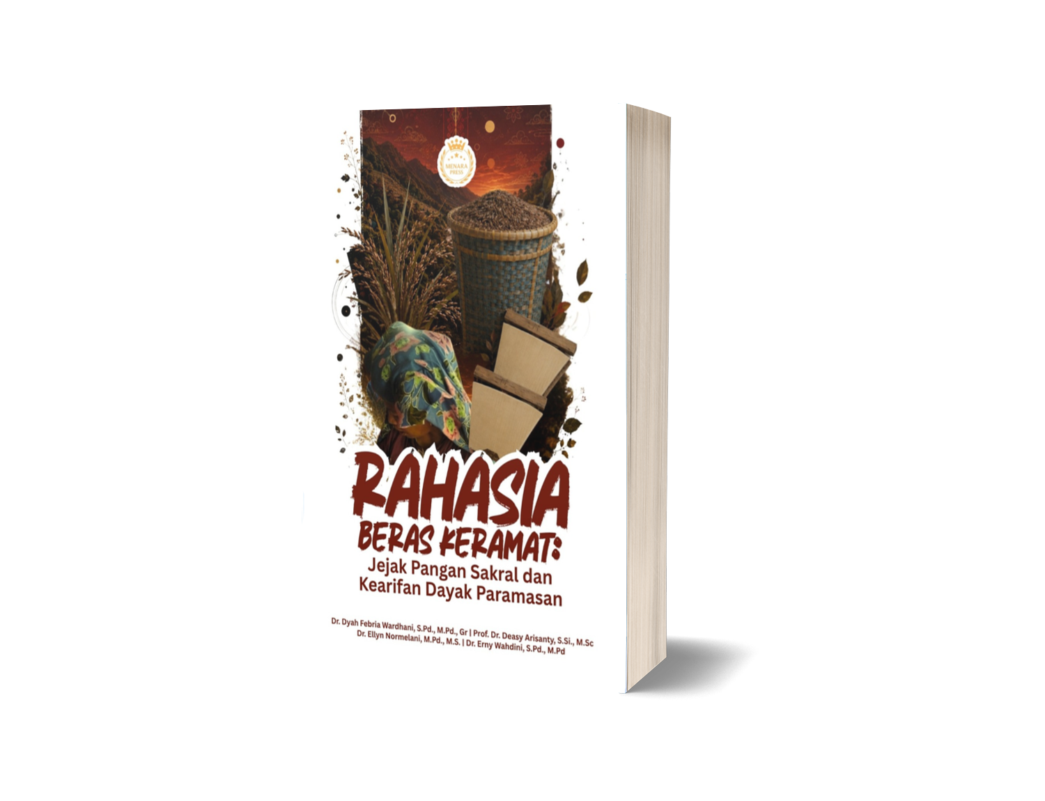 RAHASIA BERAS KERAMAT: Jejak Pangan Sakral dan Kearifan Dayak Paramasan