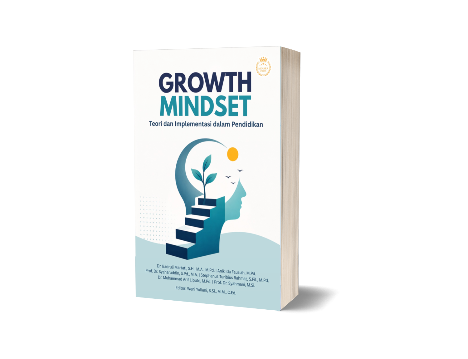 GROWTH MINDSET: Teori dan Implementasi dalam Pendidikan