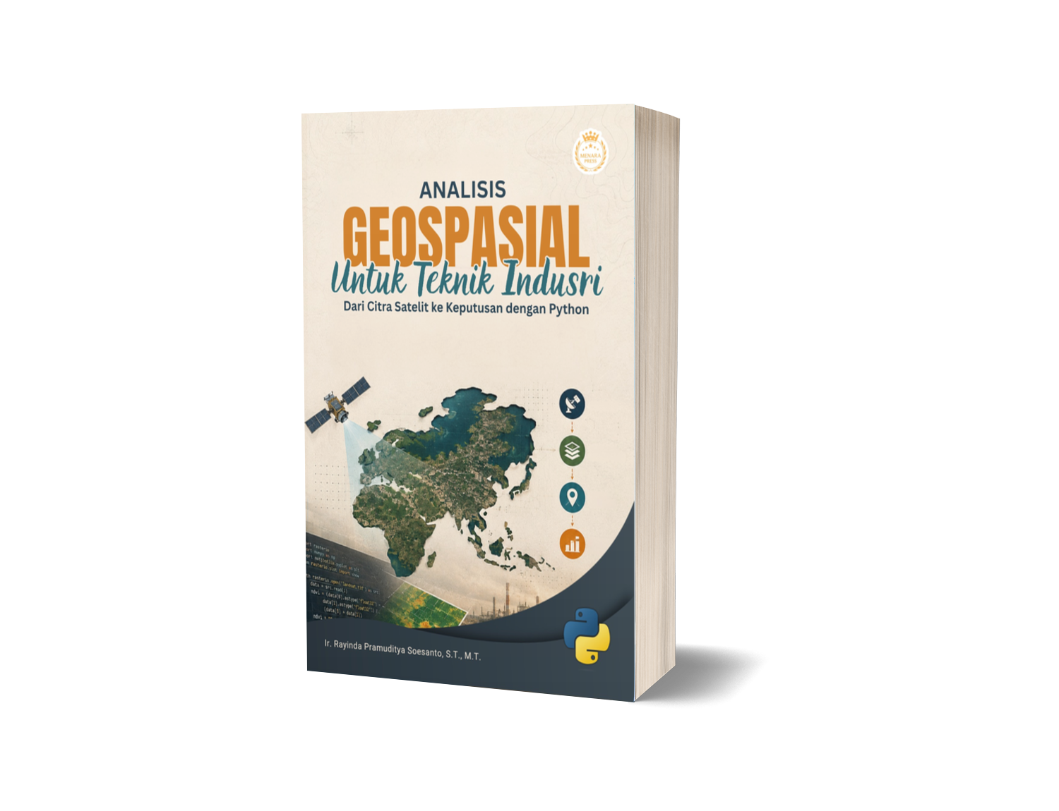 ANALISIS GEOSPASIAL UNTUK TEKNIK INDUSTRI Dari Citra Satelit ke Keputusan dengan Python
