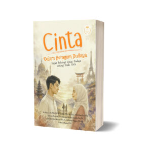 CINTA DALAM BERAGAM BUDAYA Kajian Psikologi Lintas Budaya tentang Kisah Cinta