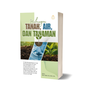 HUBUNGAN TANAH, AIR, DAN TANAMAN