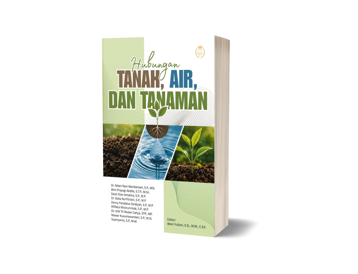 HUBUNGAN TANAH, AIR, DAN TANAMAN