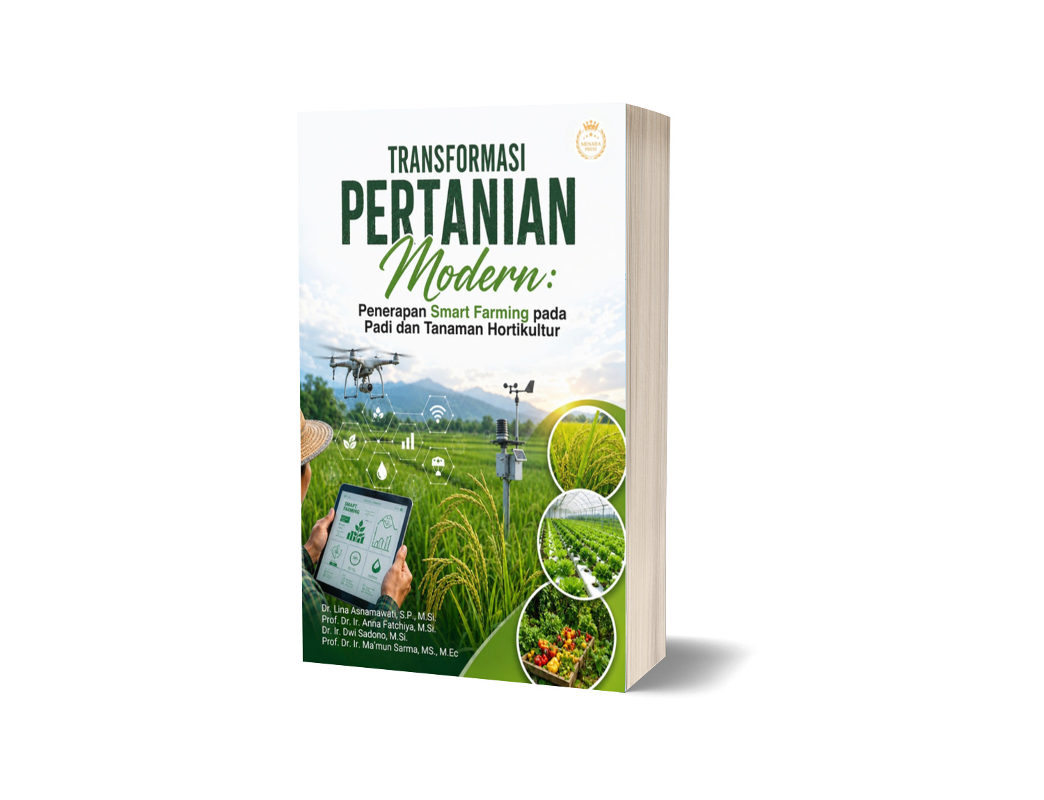 Transformasi Pertanian Modern: Penerapan Smart Farming pada Padi dan Tanaman Hortikultur
