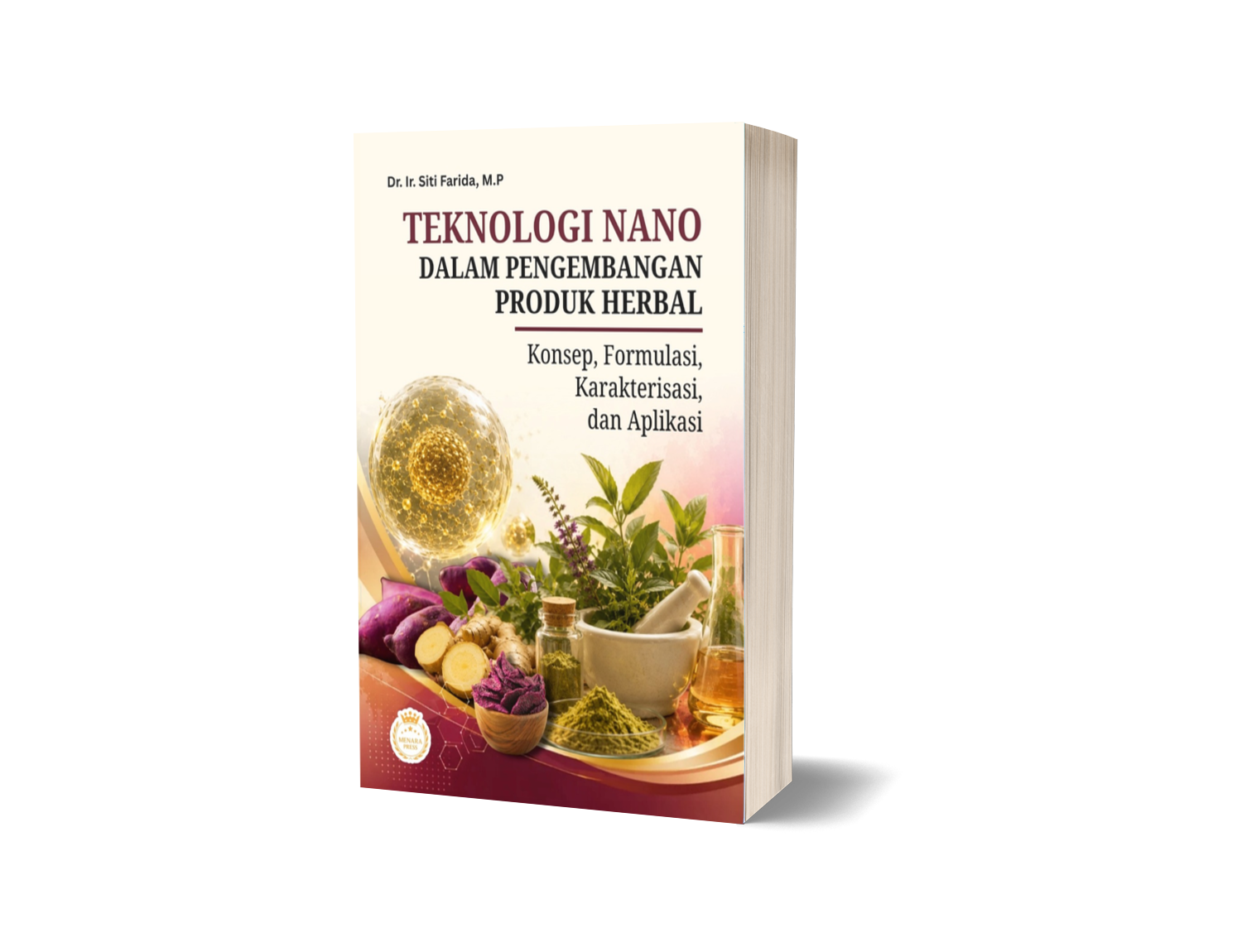 Teknologi Nano dalam Pengembangan Produk Herbal: Konsep, Formulasi, Karakterisasi, dan Aplikasi
